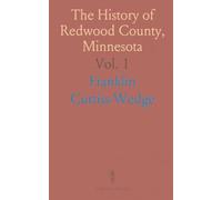 The History of Redwood County, Minnesota