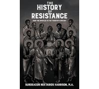 The History of Resistance: From the Apostles to the Twentieth Century