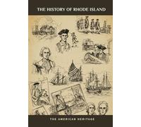 The History of Rhode Island: The American Heritage