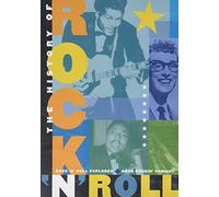 The History of Rock 'n' Roll: Rock 'n' Roll Explodes & Good Rockin' Tonight by Marc Sachnoff & Bill Richmond
