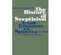 The History of Scepticism from Erasmus to Spinoza