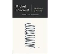 Michel Foucault – The History of Sexuality : Une introduction