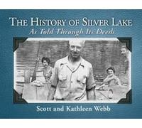 The History Of Silver Lake