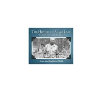 The History Of Silver Lake