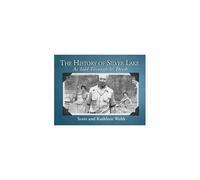 The History Of Silver Lake