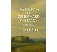The History of Sir Richard Calmady: A Romance