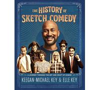 The History of Sketch Comedy: A Journey through the Art and Craft of Humor
