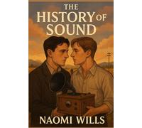 THE HISTORY OF SOUND: A Journey of Love, Music, and Memory - Behind-the-Scenes of a Cinematic Tale of Passion, Preservation, and the Art of Storytelling.