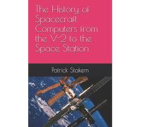 The History of Spacecraft Computers from the V-2 to the Space Station