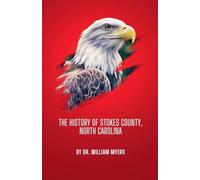 The History of Stokes County, North Carolina