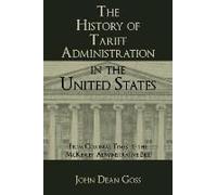 The History Of Tariff Administration In The United States