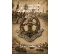 The History of the 1/9th Battalion Middlesex Regiment