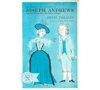 The History of the Adventures of Joseph Andrews and His Friend Mr. Abraham Adams Henry Fielding (Auteur)