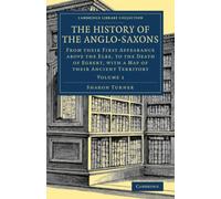 Auteur inconnu – The History of the Anglo-Saxons – Livre en VO – Cambridge University Press