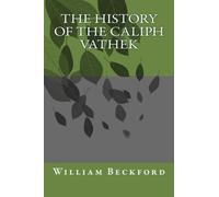 The History of the Caliph Vathek