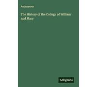 The History of the College of William and Mary