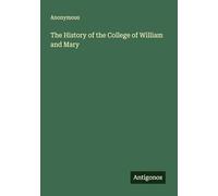 The History of the College of William and Mary