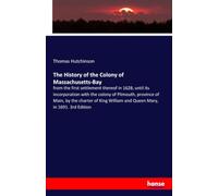 The History of the Colony of Massachusetts-Bay