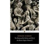 The History of the Decline and Fall of the Roman Empire, Penguin Classics Series David Womersley, Edward Gibbon (Auteur)