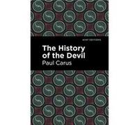 The History of the Devil by Paul Carus Paul Carus (Auteur)