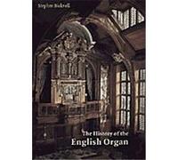 Stephen Bicknell – The History of the English Organ