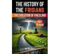 The History Of The Frisians