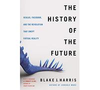 The History of the Future by Blake J. Harris Paperback Book Blake J. Harris (Auteur)