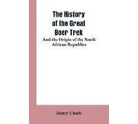 The History Of The Great Boer Trek