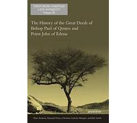 The History Of The Great Deeds Of Bishop Paul Of Qentos And Priest John Of Edessa