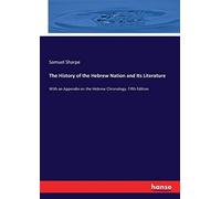 The History Of The Hebrew Nation And Its Literature