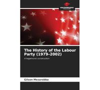 The History of the Labour Party (1979-2002)