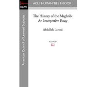 The History of the Maghrib: An Interpretive Essay