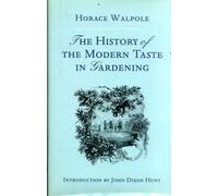 The History of the Modern Taste in Gardening