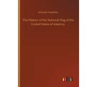 The History Of The National Flag Of The United States Of America