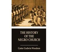 The History Of The Negro Church