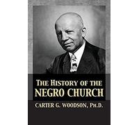The History Of The Negro Church