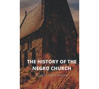 The History of the Negro Church