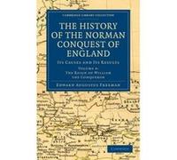 The History of the Norman Conquest of England - [Version Originale] Edward Augustus Freeman (Auteur)