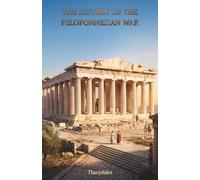 The History of the Peloponnesian War: The Classic Edition