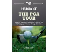 The History of the PGA TOUR
