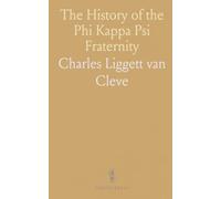 The History of the Phi Kappa Psi Fraternity: From Its Foundation in 1852 to Its Fiftieth Anniversary