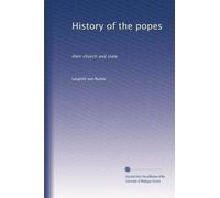 The History of the Popes, Their Church and State, Volume III