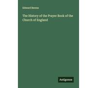 The History of the Prayer Book of the Church of England