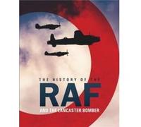 The History of The Raf and The Lancaster Bomber by Mike Lepine Mike Lepine (Auteur)