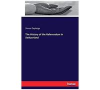 The History Of The Referendum In Switzerland
