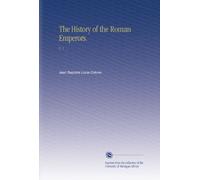 The History of the Roman Emperors.: V. 1