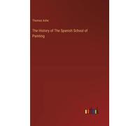 The History Of The Spanish School Of Painting