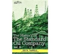 The History of the Standard Oil Company, Vol. II (in Two Volumes) Tarbell, Ida M. (Auteur)