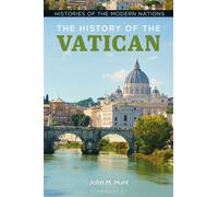 The History of the Vatican - John M. Hunt - Bloomsbury Academic - ebook (ePub) - Livre