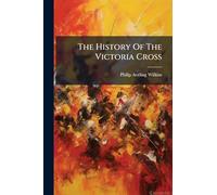 The History Of The Victoria Cross